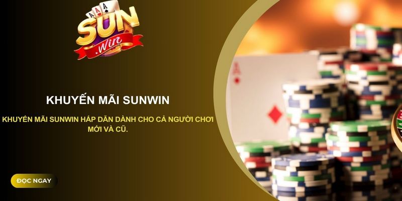 Khuyến mãi cho thành viên VIP của Sunwin